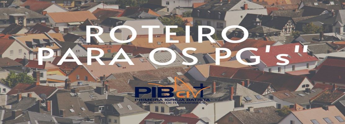 Roteiro para Pequenos Grupos